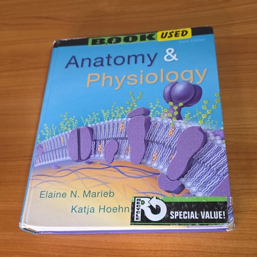 Anatomy & Physiology; 6th Edition Hardcover, Elaine N Marieb & Katja Hoehn